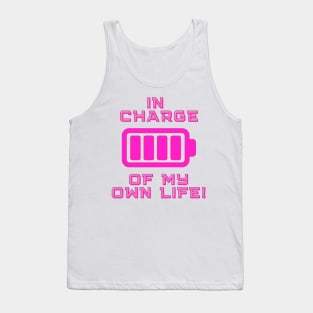 In Charge of my Own Life! - Inspirational Quotes Tank Top
